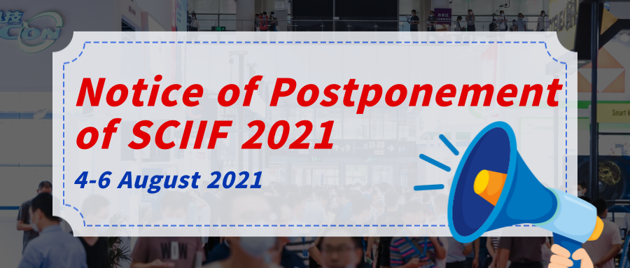 Notice of Postponement of SCIIF 2021