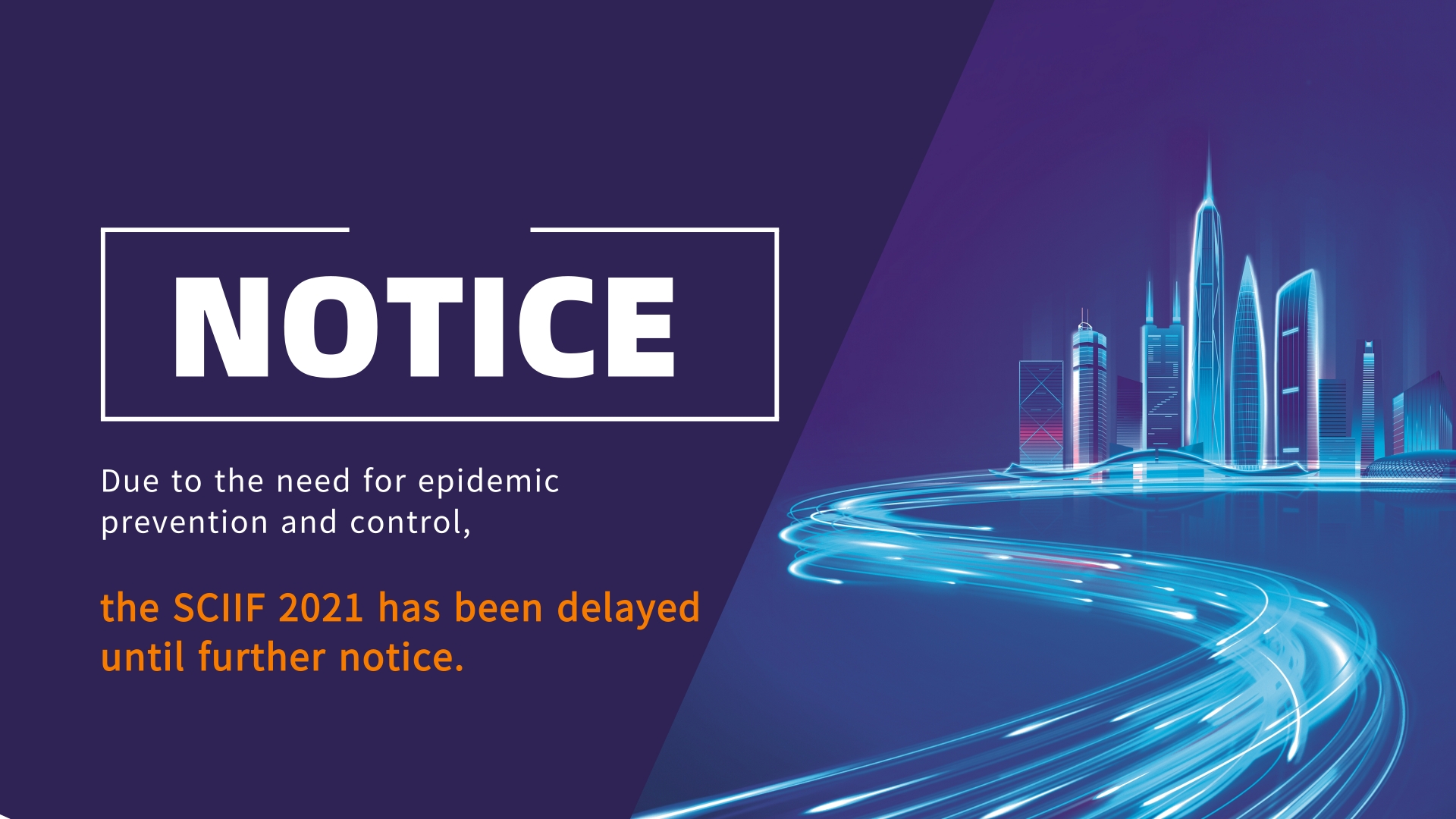 Notice of Postponement of SCIIF 2021