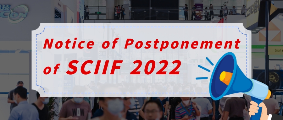 Notice of Postponement of SCIIF 2022